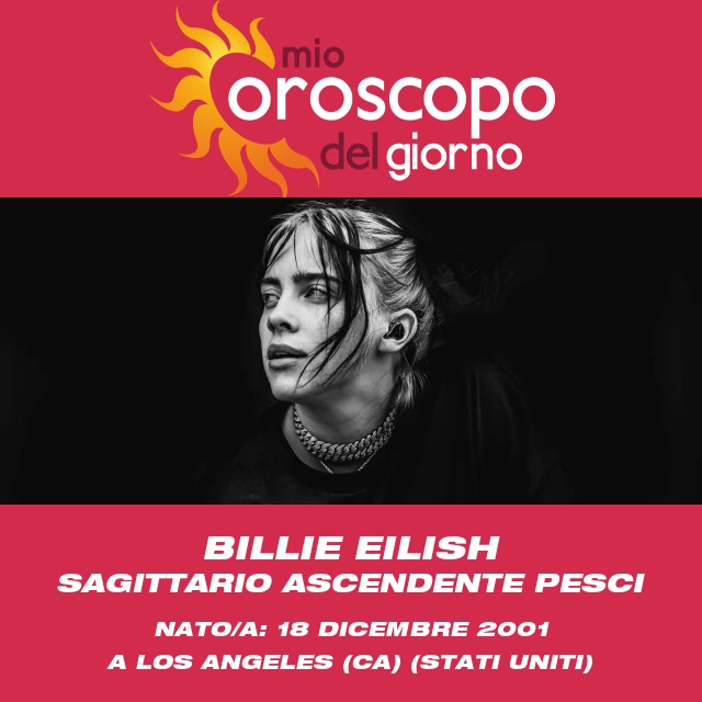 Le caratteristiche del Sagittario di Billie Eilish rivelate
