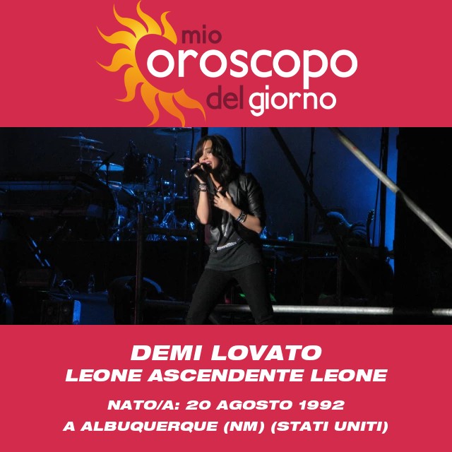 Demi Lovato: Svelata l\'Astrologia del Leone