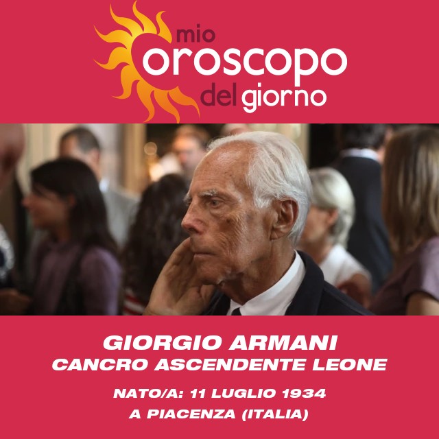 Il profilo astrologico di Giorgio Armani: Cancro e le sue caratteristiche