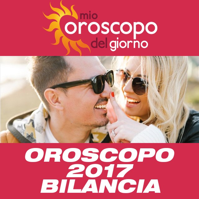 Oroscopo annuale 2017 per Bilancia