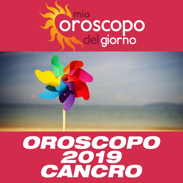 Oroscopo annuale 2019 per Cancro