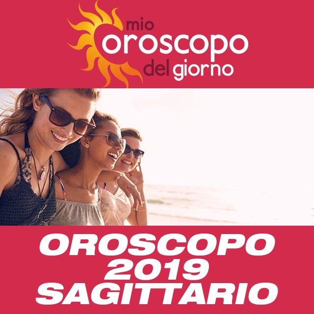 Oroscopo annuale 2019 per Sagittario