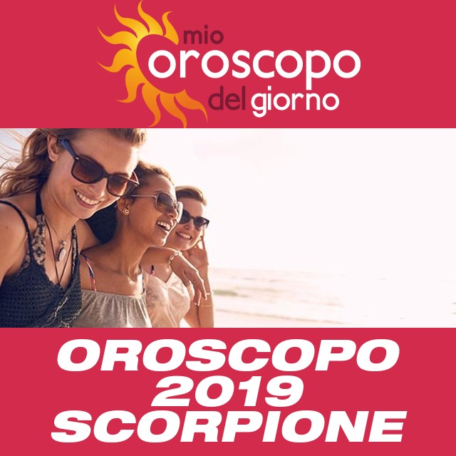 Oroscopo annuale 2019 per Scorpione