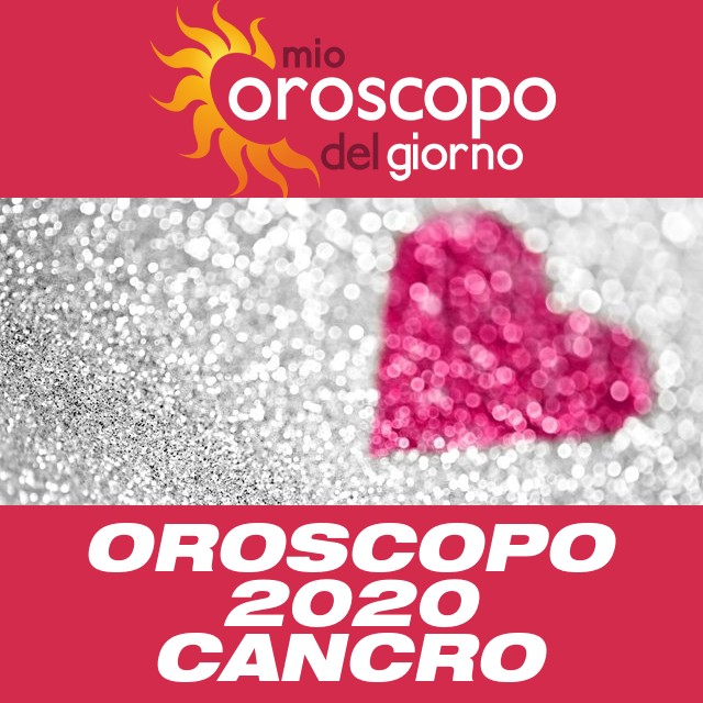 Oroscopo annuale 2020 per Cancro