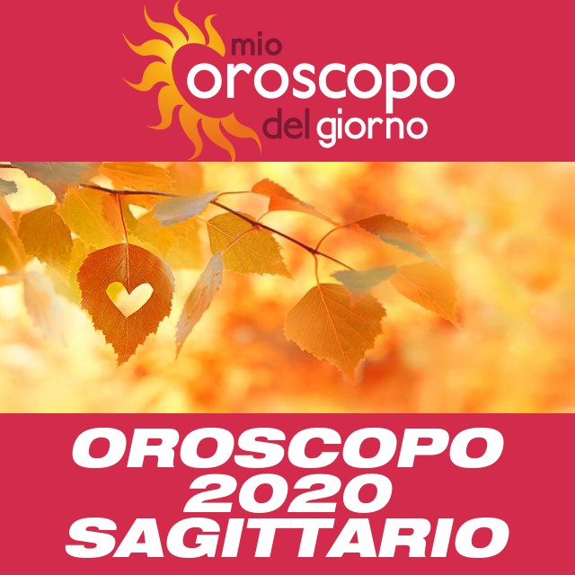 Oroscopo annuale 2020 per Sagittario