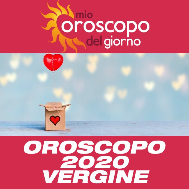 Oroscopo annuale 2020 per Vergine