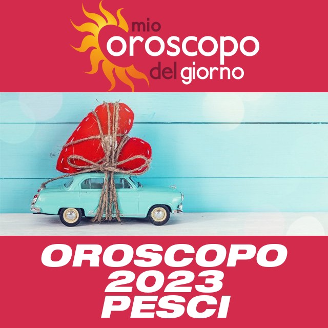Oroscopo annuale 2023 per Pesci