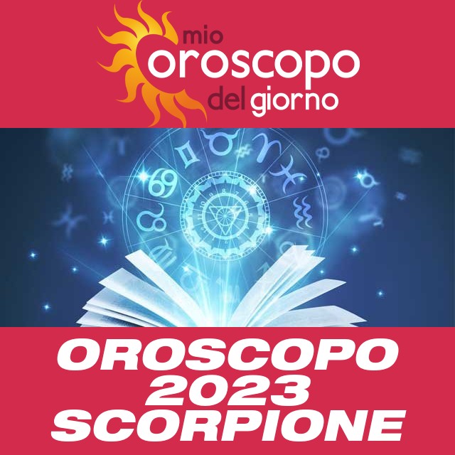 Oroscopo annuale 2023 per Scorpione