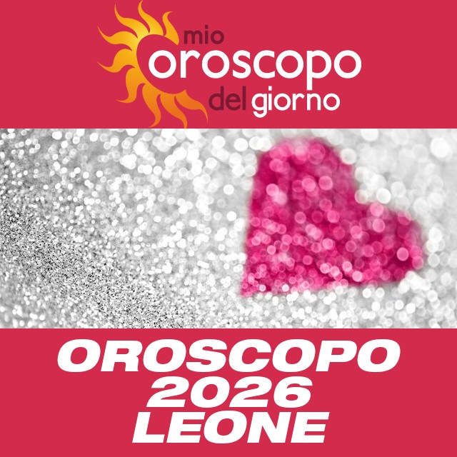 Oroscopo annuale 2026 per Leone