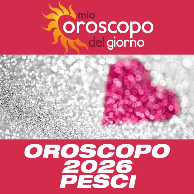 Oroscopo annuale 2026 per Pesci