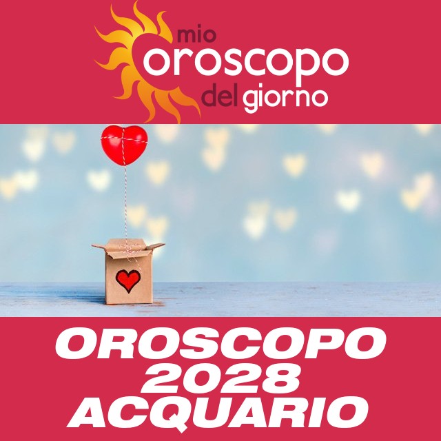 Oroscopo annuale 2028 per Acquario