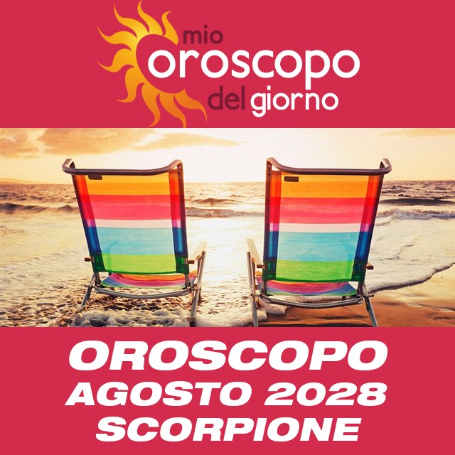 Oroscopo del mese di Agosto 2028 per Scorpione
