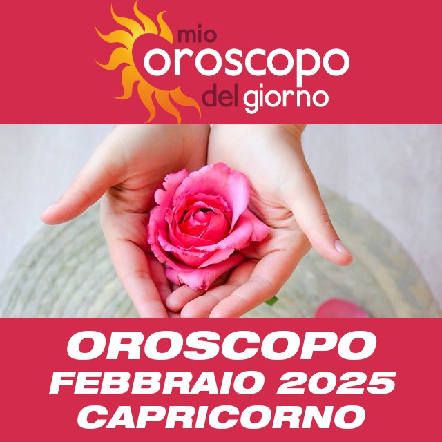 Oroscopo del mese di Febbraio 2025 per Capricorno