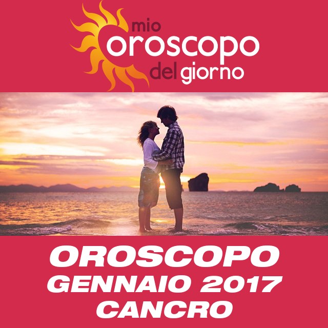 Oroscopo del mese di Gennaio 2017 per Cancro