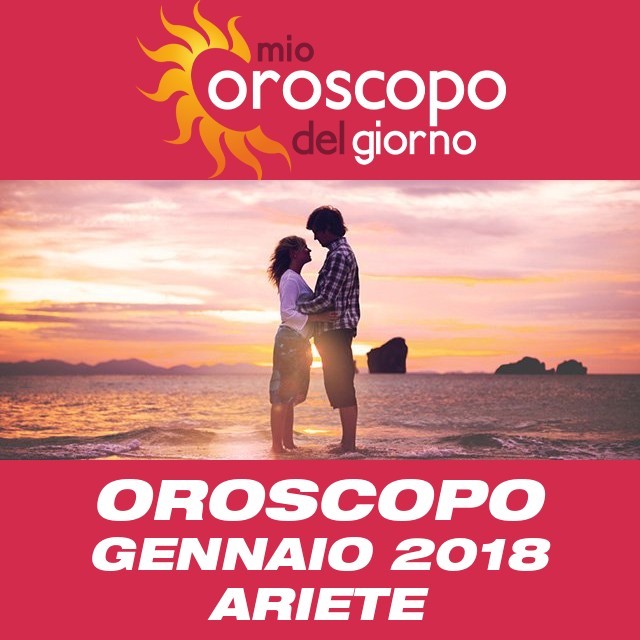 Oroscopo del mese di Gennaio 2018 per Ariete