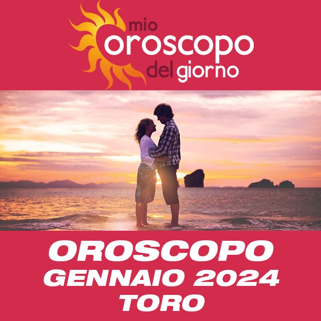 Oroscopo del mese di Gennaio 2024 per Toro