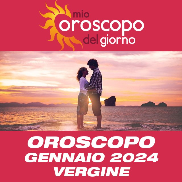 Oroscopo del mese di Gennaio 2024 per Vergine