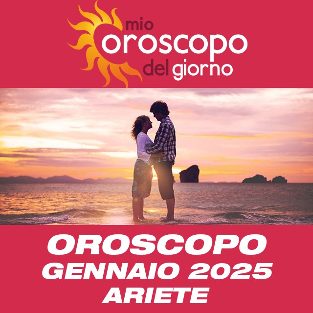 Oroscopo del mese di Gennaio 2025 per Ariete