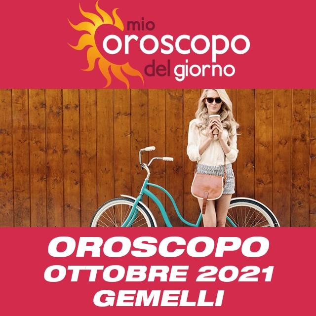 Oroscopo del mese di Ottobre 2021 per Gemelli