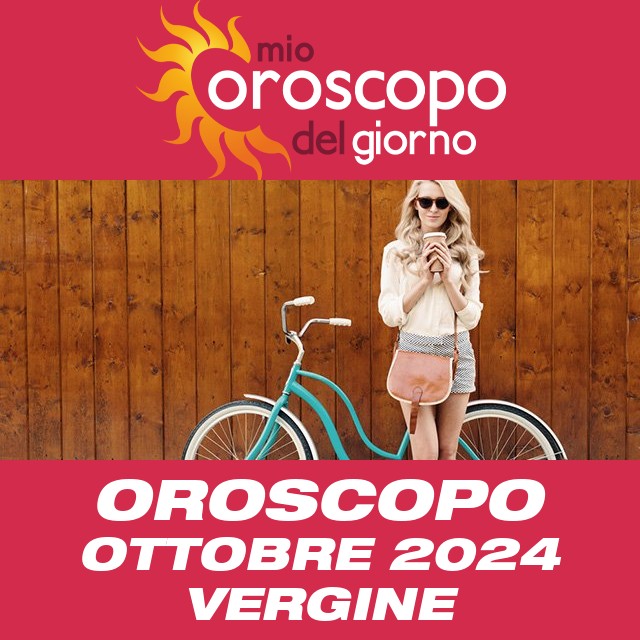 Oroscopo del mese di Ottobre 2024 per Vergine
