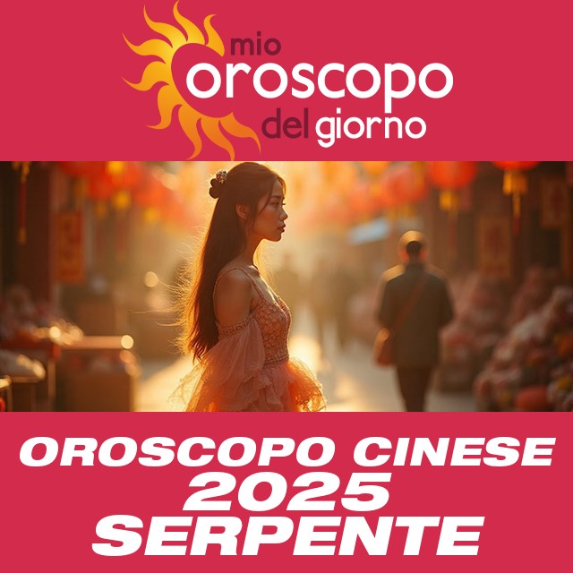 Oroscopo Cinese del Serpente 2025