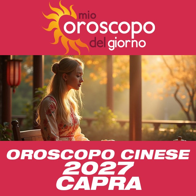 Oroscopo Cinese della Capra 2027