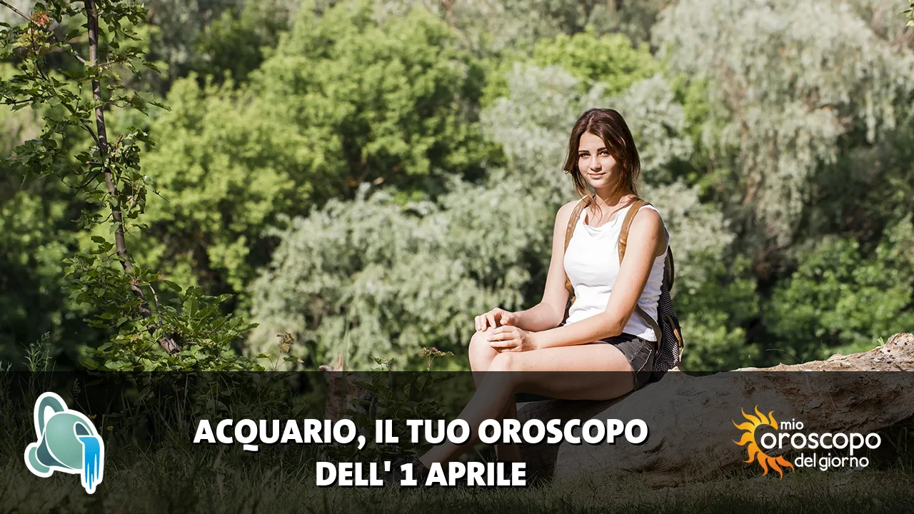 Oroscopo dell'Acquario du mercoledì 1 aprile 2026