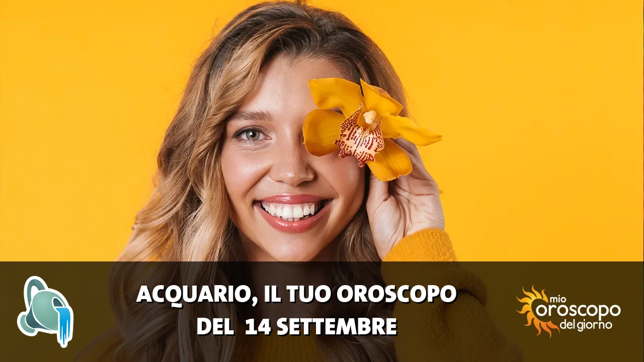 Oroscopo dell'Acquario du lunedì 14 settembre 2026