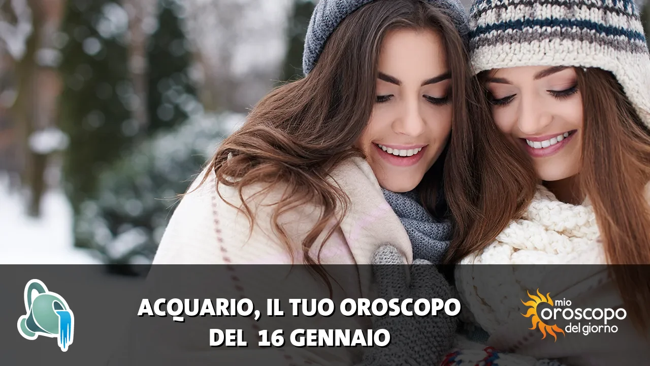 Oroscopo dell'Acquario du venerdì 16 gennaio 2026