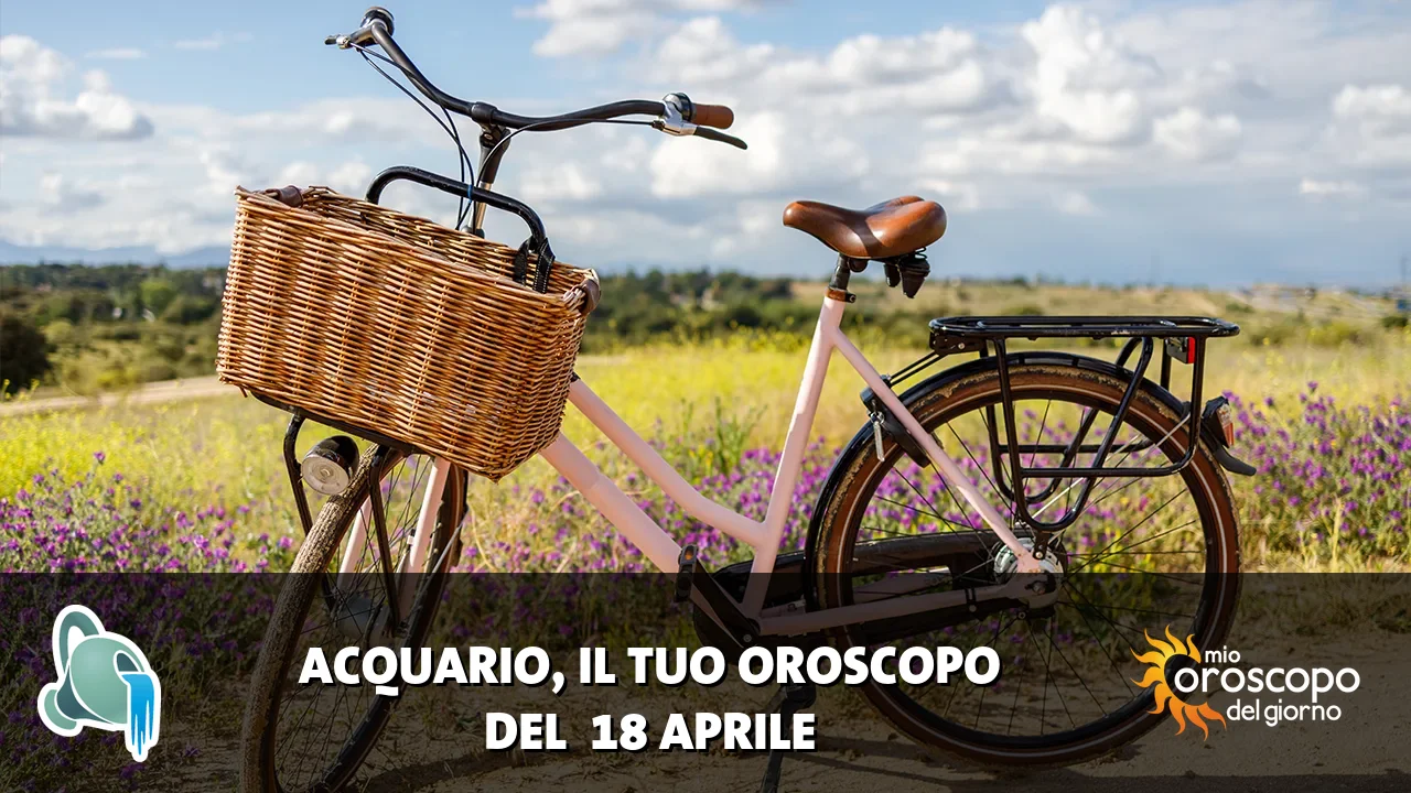 Oroscopo dell'Acquario du sabato 18 aprile 2026
