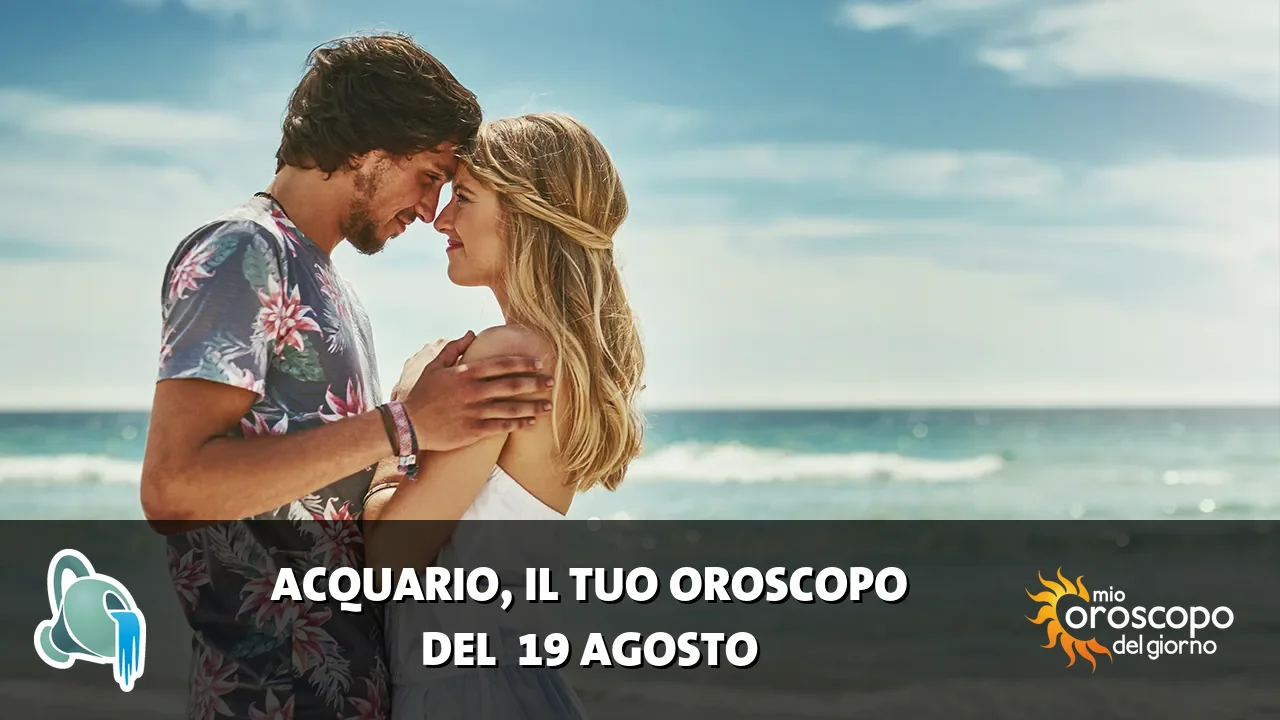 Oroscopo dell'Acquario du mercoledì 19 agosto 2026