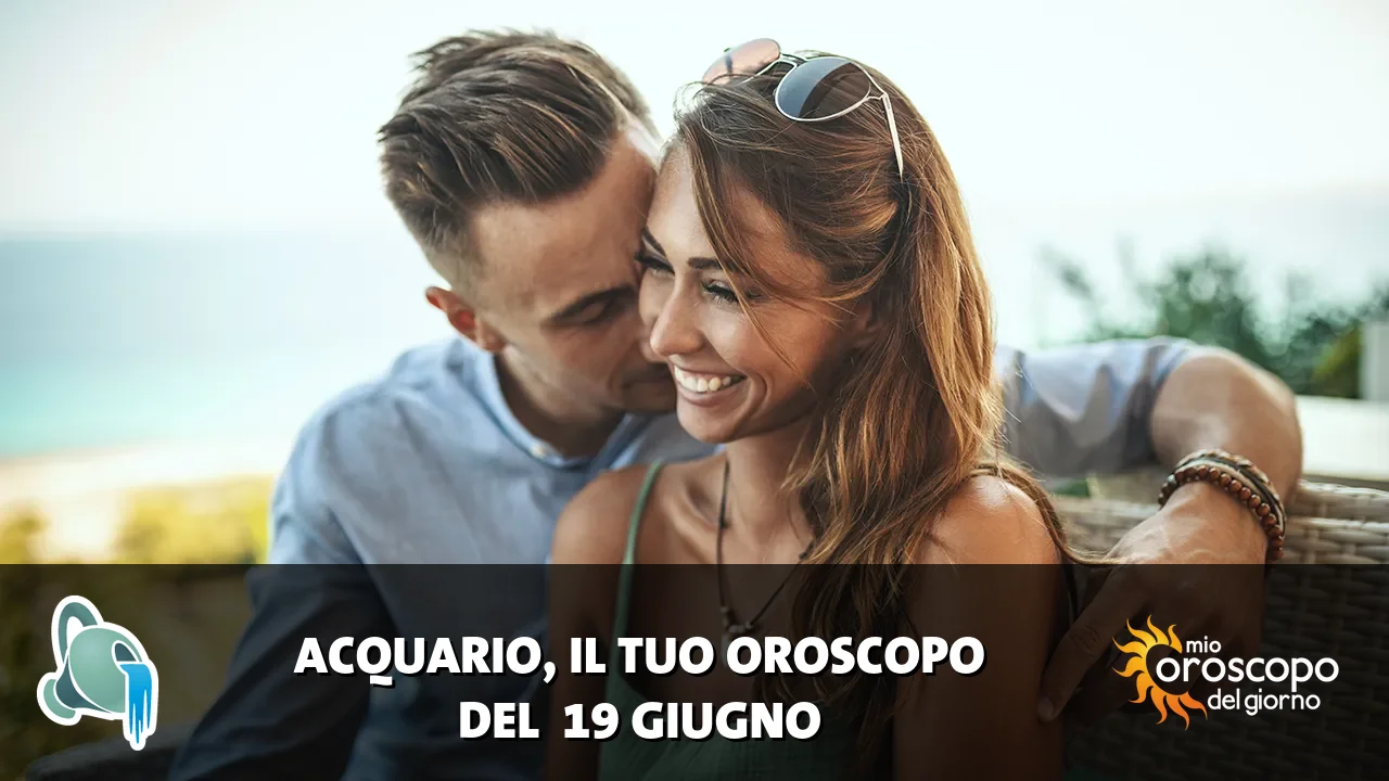 Oroscopo dell'Acquario du venerdì 19 giugno 2026
