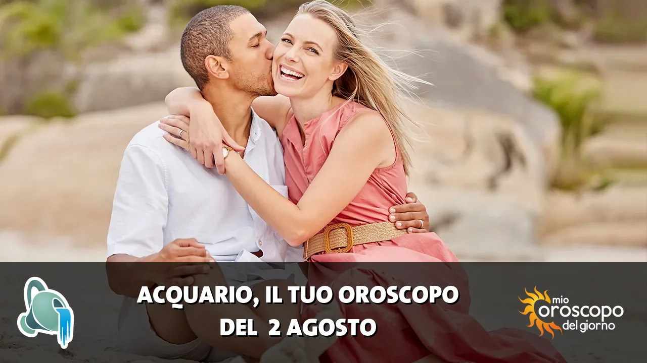 Oroscopo dell'Acquario du domenica 2 agosto 2026