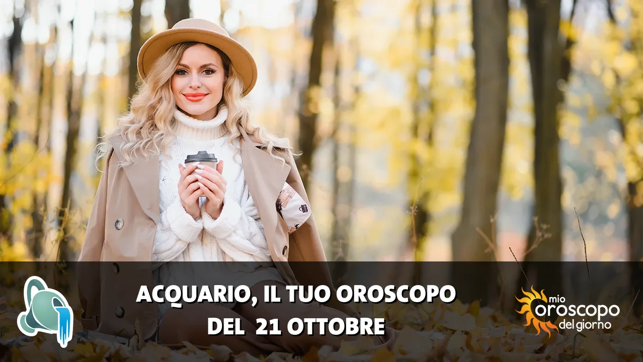 Oroscopo dell'Acquario du mercoledì 21 ottobre 2026