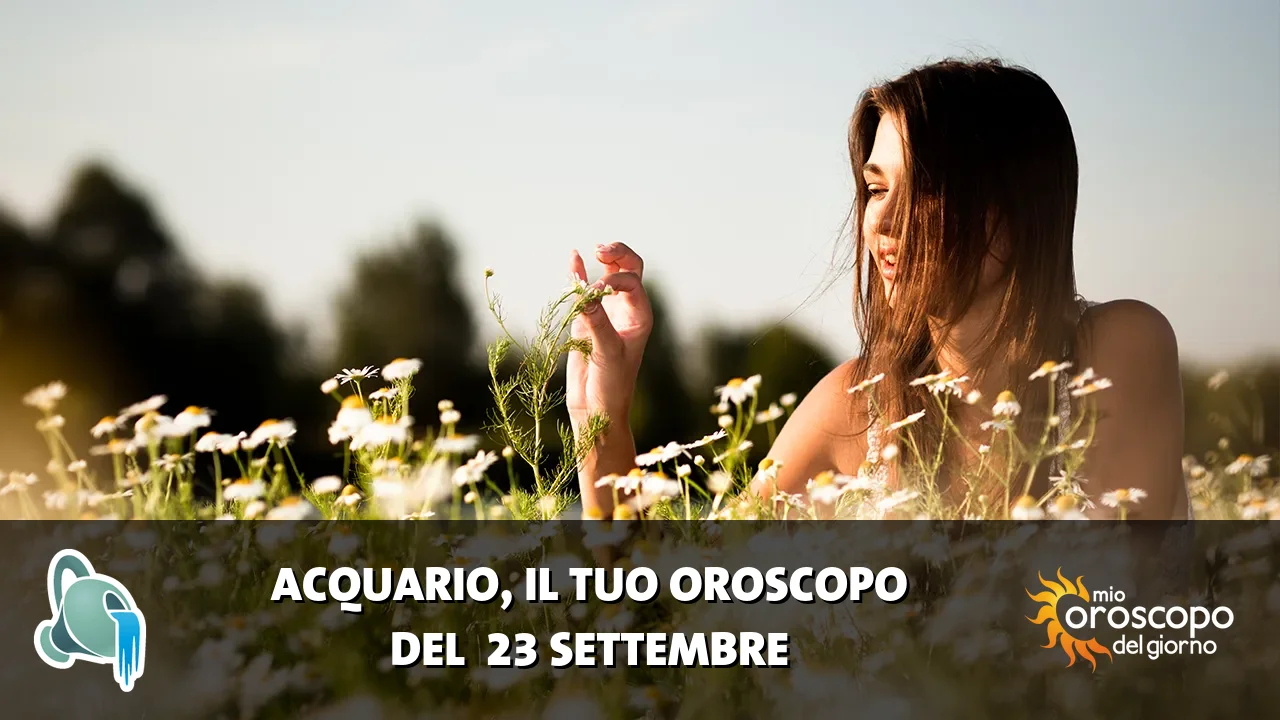 Oroscopo dell'Acquario du mercoledì 23 settembre 2026
