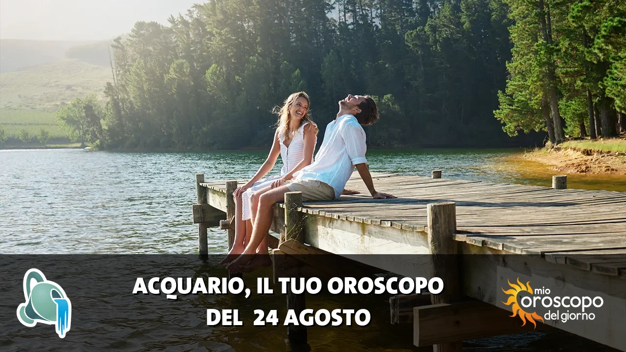 Oroscopo dell'Acquario du lunedì 24 agosto 2026