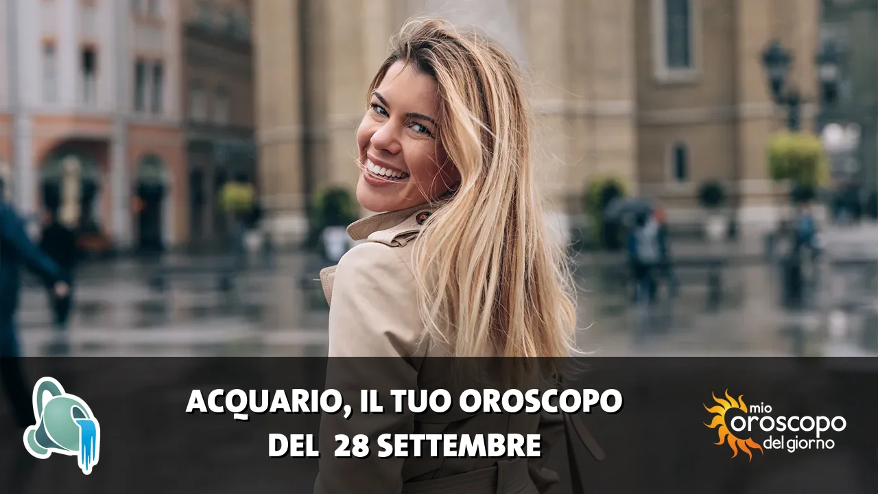Oroscopo dell'Acquario du lunedì 28 settembre 2026