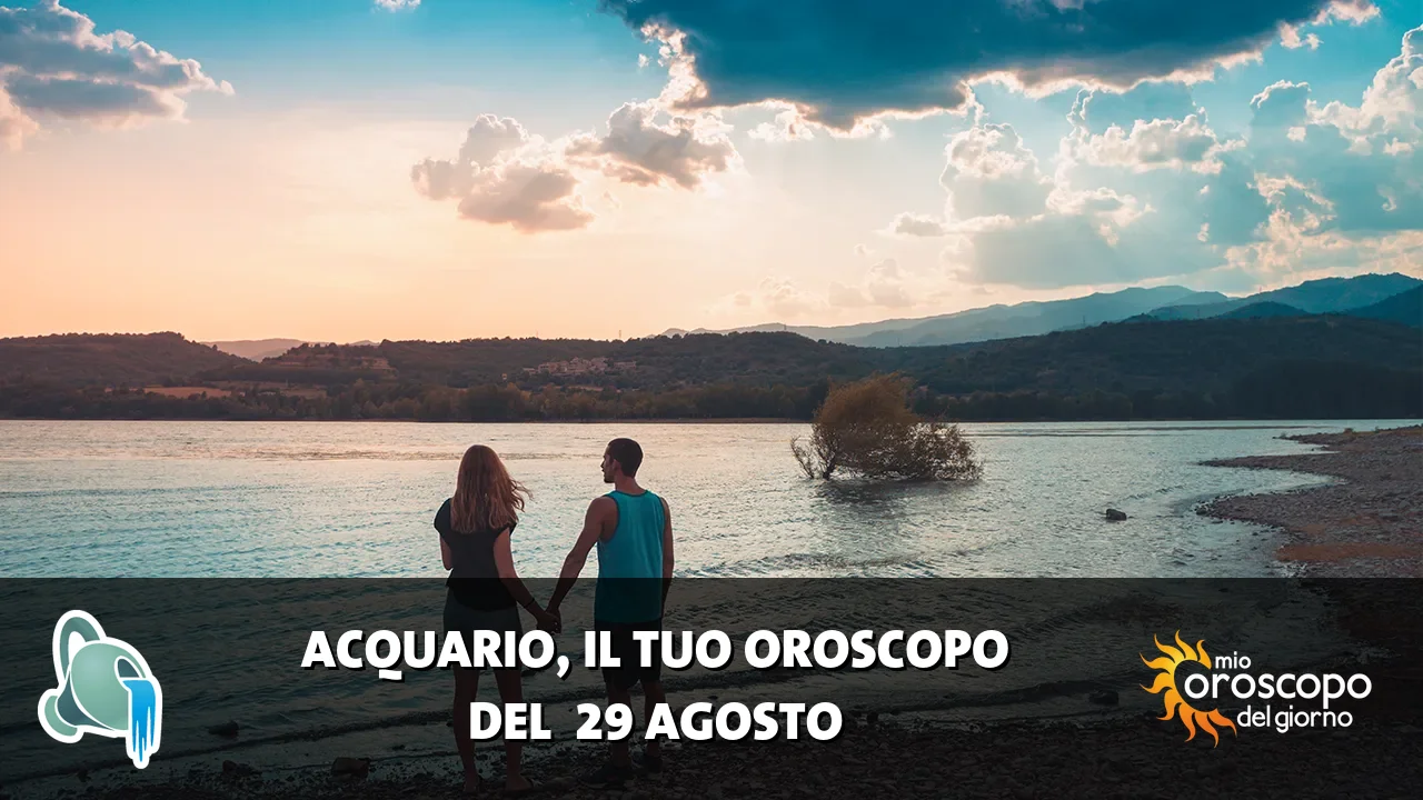 Oroscopo dell'Acquario du sabato 29 agosto 2026