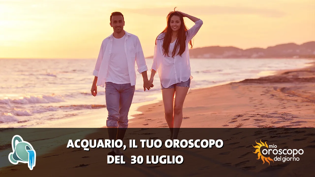 Oroscopo dell'Acquario du giovedì 30 luglio 2026