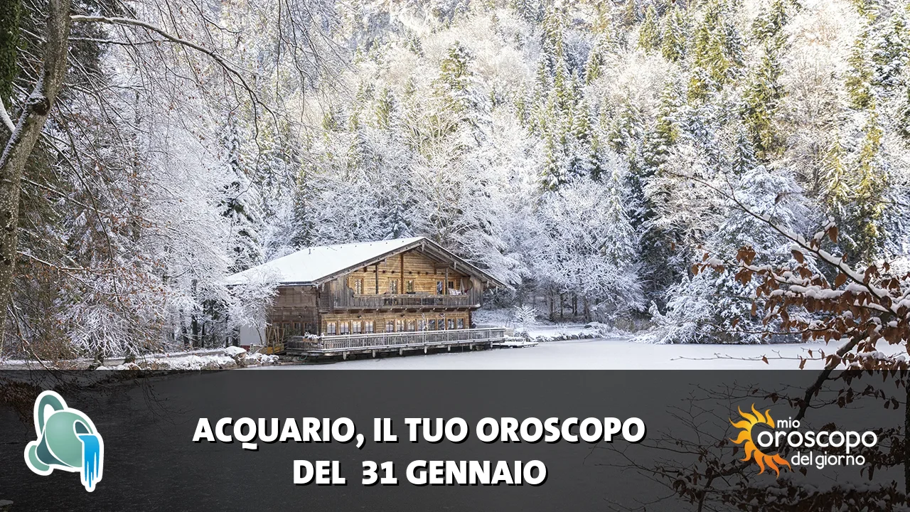 Oroscopo dell'Acquario du sabato 31 gennaio 2026