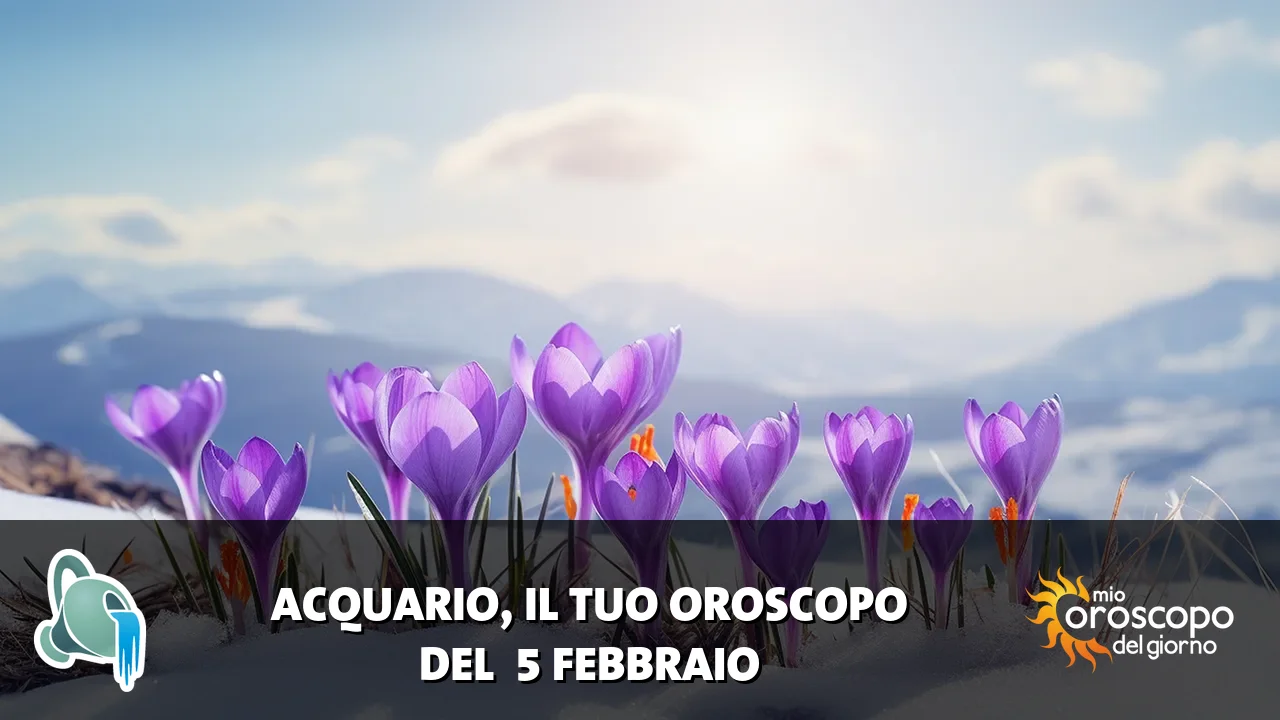 Oroscopo dell'Acquario du giovedì 5 febbraio 2026