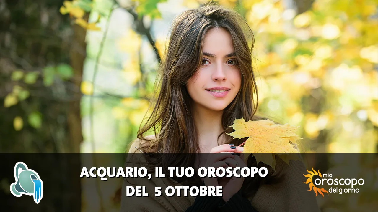 Oroscopo dell'Acquario du lunedì 5 ottobre 2026