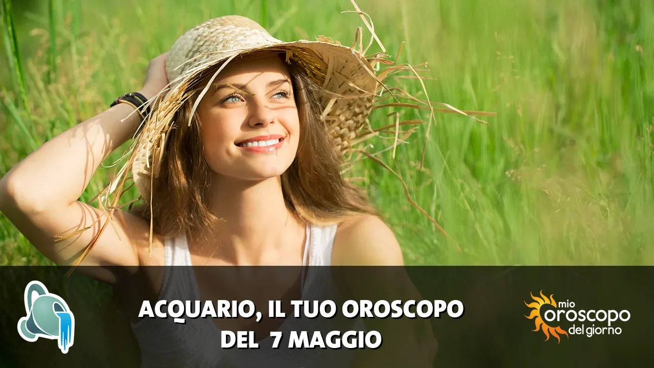 Oroscopo dell'Acquario du giovedì 7 maggio 2026