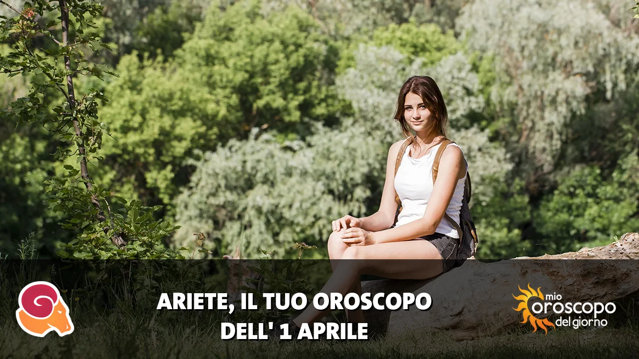 Oroscopo dell'Ariete du mercoledì 1 aprile 2026