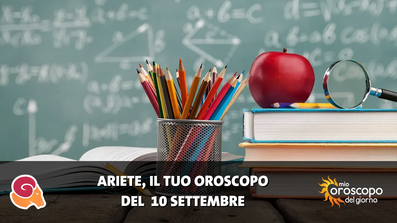Oroscopo dell'Ariete du giovedì 10 settembre 2026