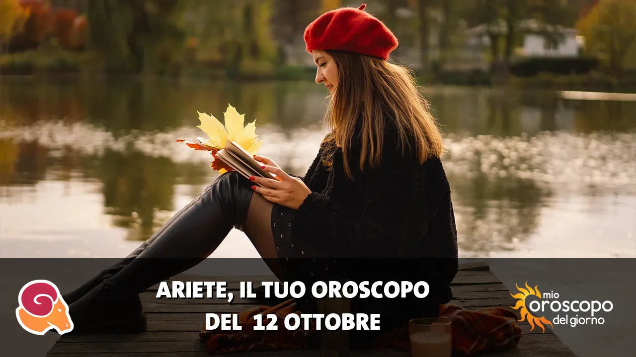 Oroscopo dell'Ariete du lunedì 12 ottobre 2026