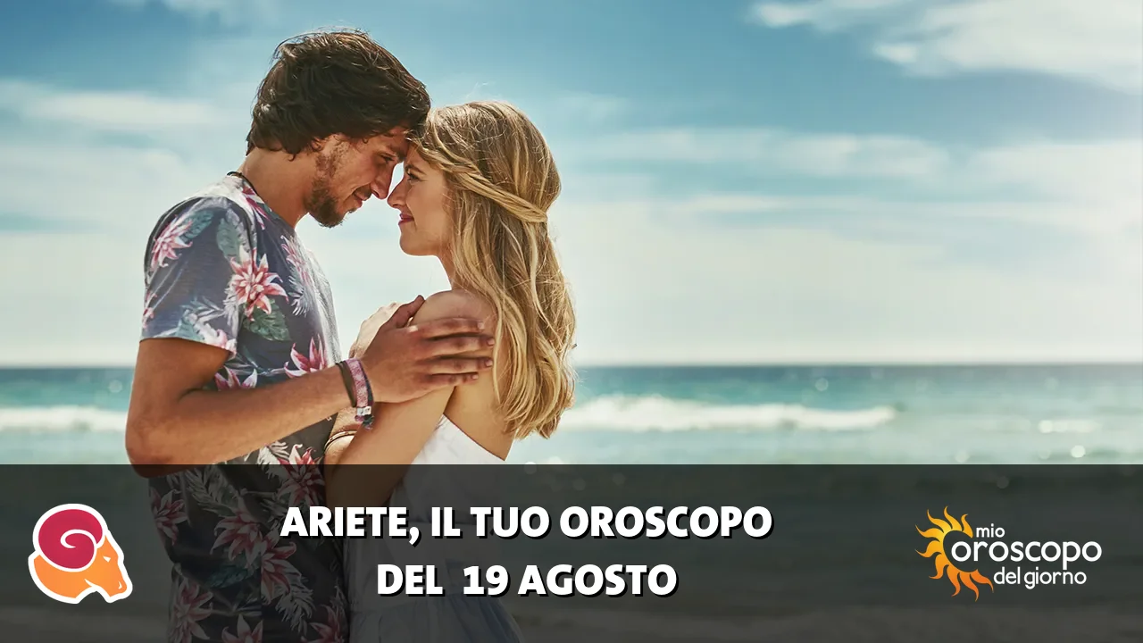 Oroscopo dell'Ariete du mercoledì 19 agosto 2026