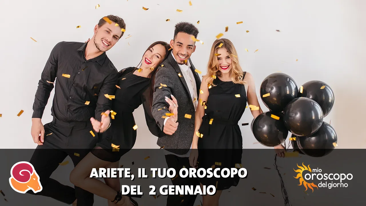 Oroscopo dell'Ariete du venerdì 2 gennaio 2026