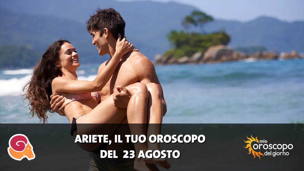 Oroscopo dell'Ariete du domenica 23 agosto 2026