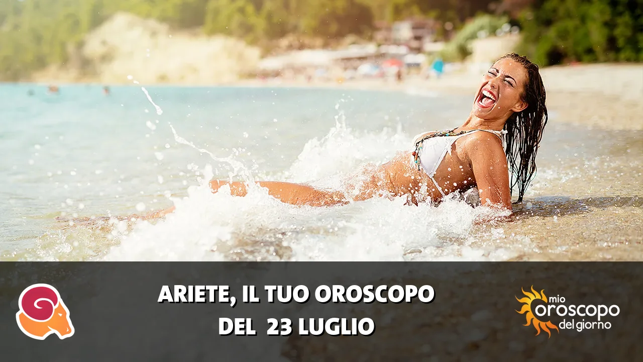 Oroscopo dell'Ariete du giovedì 23 luglio 2026